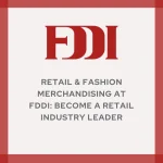 Retail & Fashion Merchandising at FDDI: Become a Retail Industry Leader